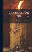 Cover-Bild zum Titel 'Cantiques Des Missions...' von ''