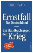 Cover-Bild zum Titel 'Ernstfall für Deutschland' von 'Erich Vad'