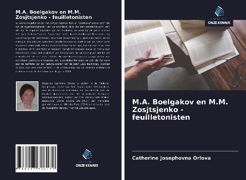 M.A. Boelgakov en M.M. Zosjtsjenko - feuilletonisten - Catherine Josephovna Orlova