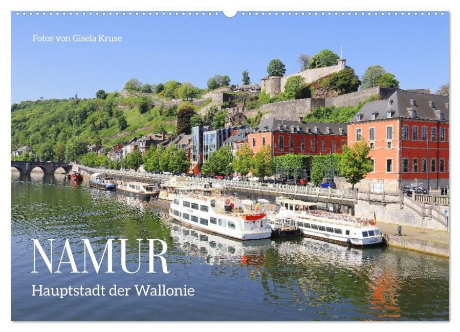 Namur - Hauptstadt der Wallonie (Wandkalender 2027 DIN A2 quer), CALVENDO Monatskalender - Gisela Kruse