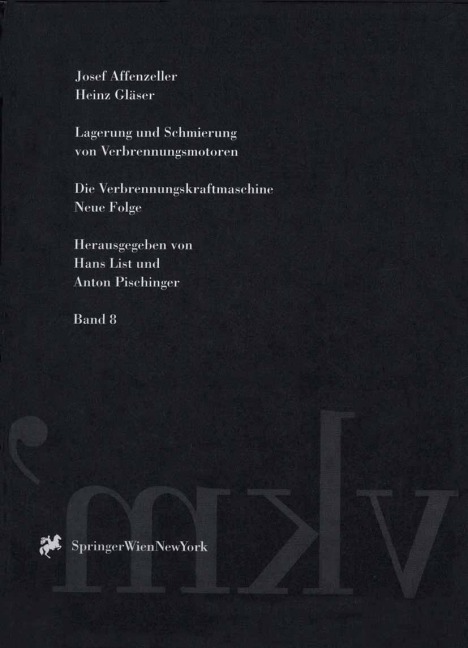Lagerung und Schmierung von Verbrennungsmotoren - Heinz Gläser, Josef Affenzeller