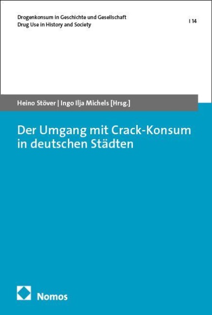 Der Umgang mit Crack-Konsum in deutschen Städten - 