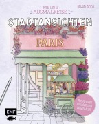Cover-Bild zum Titel 'Meine Ausmalreise - Stadtansichten Paris' von 'Astrid Wielinga Urban Anna'