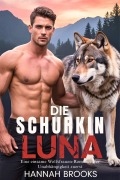 Cover-Bild zum Titel 'DIE SCHURKIN LUNA' von 'Hannah Brooks'