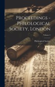 Proceedings - Philological Society, London; Volume 4 - 