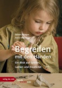 Cover-Bild zum Titel 'Begreifen mit den Händen' von 'Plamper Sabine, Annet Weterings'