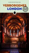 Cover-Bild zum Titel 'Verborgenes London' von 'Rachel Howard, Bill Nash'