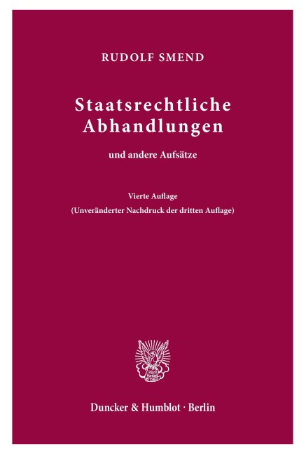 Staatsrechtliche Abhandlungen - Rudolf Smend