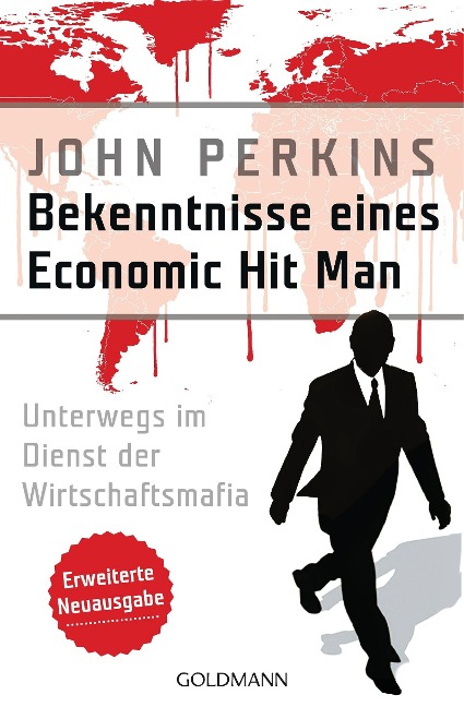 Bekenntnisse eines Economic Hit Man - erweiterte Neuausgabe - John Perkins