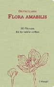 Deutschlands Flora amabilis - Adrian Möhl