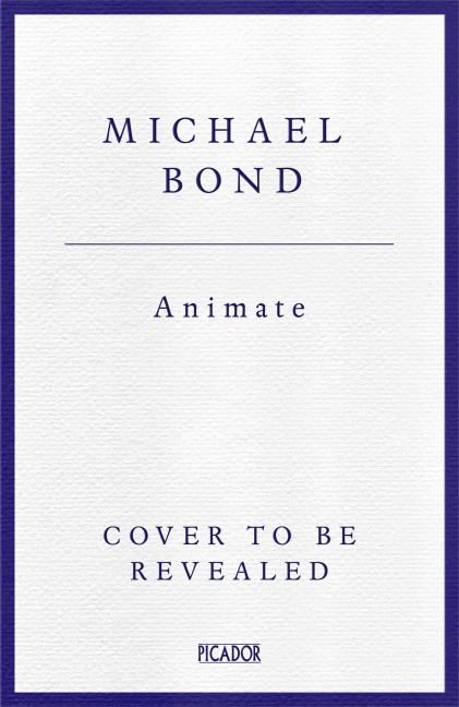 Animate - Michael Bond