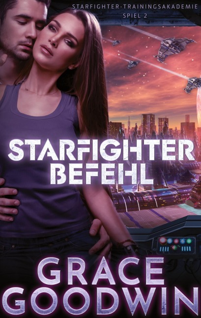 Starfighter Befehl - Grace Goodwin