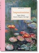 Art for All. Impresionistas - Bernd Growe, Christoph Heinrich, Ingo F. Walther, Matthias Arnold, Peter H. Feist