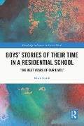 Cover-Bild zum Titel 'Boys' Stories of Their Time in a Residential School' von 'Mark Smith'