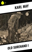 Cover-Bild zum Titel 'Old Surehand I' von 'Karl May'