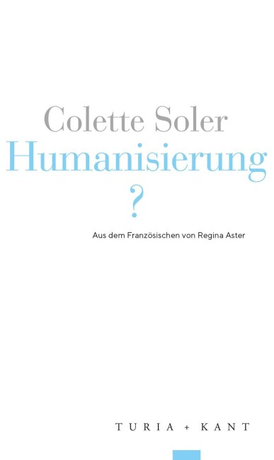 Humanisierung? - Colette Soler