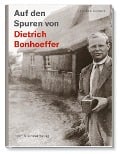 Cover-Bild zum Titel 'Auf den Spuren von Dietrich Bonhoeffer' von 'Christian Bunners'