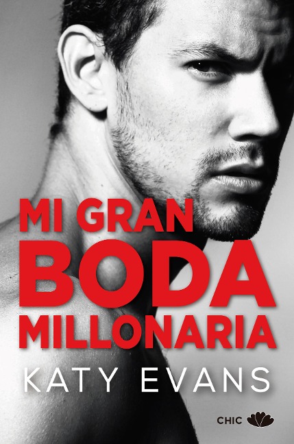 Mi gran boda millonaria - Katy Evans