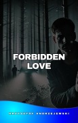 Cover-Bild zum Titel 'Forbidden Love (Tough love, #2)' von 'Krzysztof Andrzejewski'
