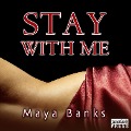 Cover-Bild zum Titel 'Stay with Me' von 'Maya Banks'