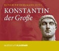 Cover-Bild zum Titel 'Konstantin der Große (Ungekürzt)' von 'Elisabeth Herrmann-Otto'