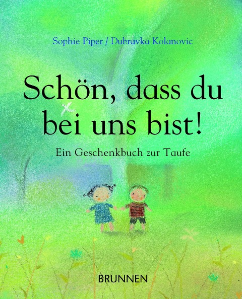 Schön, dass du bei uns bist! - Sophie Piper