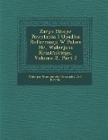 Zarys Dziej W Powstania I Upadku Reformacji W Polsce HR. Walerjana Krasi Skiego, Volume 2, Part 2 - Walerjan Skorobohaty Krasiski, Jul Bursche