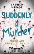 Suddenly a Murder - Mord auf Ashwood Manor - Lauren Muñoz