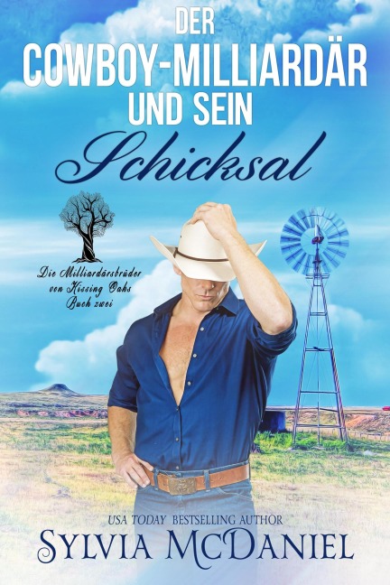 Der Cowboy-Milliardär und sein Schicksal (Die Milliardärsbrüder von Kissing Oaks, #2) - Sylvia Mcdaniel