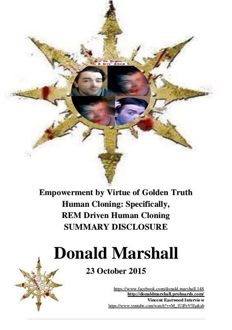 Empowerment by Virtue of Golden Truth, Human Cloning: Specifically R.E.M Driven Human Cloning, Summary Disclosure - Donald Marshall