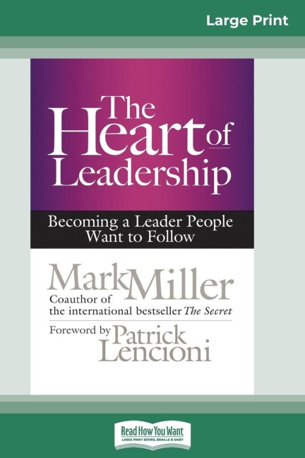 The Heart of Leadership - Mark Miller