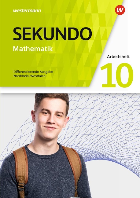 Sekundo 10. Arbeitsheft mit Lösungen. Mathematik für differenzierende Schulformen. Nordrhein-Westfalen - 