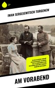 Cover-Bild zum Titel 'Am Vorabend' von 'Iwan Sergejewitsch Turgenew'