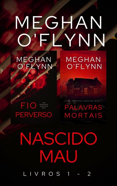 Nascido Mau: (Livros 1 - 2) - Meghan O'Flynn