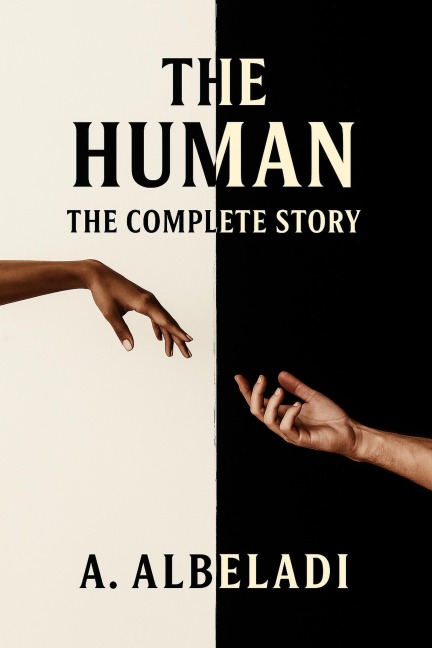 The Human - The Complete Story - A. Albeladi