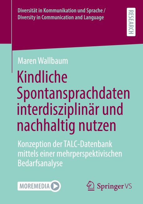 Kindliche Spontansprachdaten interdisziplinär und nachhaltig nutzen - Maren Wallbaum