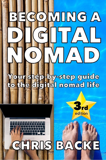 Becoming a Digital Nomad - 2023 edition - Chris Backe