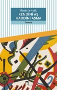 Cover-Bild zum Titel 'Kendini As Haddini Asma' von 'Mustafa Kutlu'