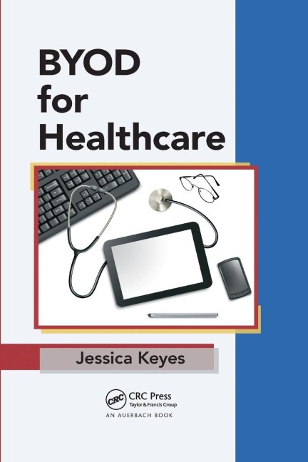 BYOD for Healthcare - Jessica Keyes