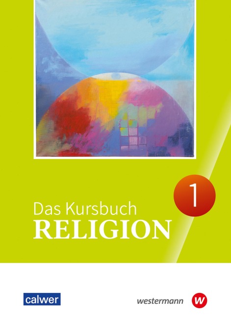 Das Kursbuch Religion 1. Schulbuch. (Klasse 5/6) -