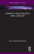 Spanish Film Policies and Gender - Jara Fernández Meneses