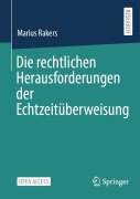 Cover-Bild zum Titel 'Die rechtlichen Herausforderungen der Echtzeitüberweisung' von 'Marius Rakers'