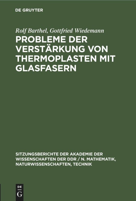 Probleme der Verstärkung von Thermoplasten mit Glasfasern - Gottfried Wiedemann, Rolf Barthel