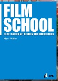 Cover-Bild zum Titel 'Film School' von 'Klaus Weller'