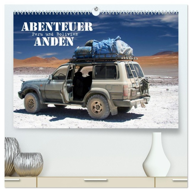 Abenteuer Anden - Peru und Bolivien (hochwertiger Premium Wandkalender 2027 DIN A2 quer), Kunstdruck in Hochglanz - Dirk Stamm