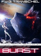 Cover-Bild zum Titel 'Burst (Teil II)' von 'F. W. G. Transchel'