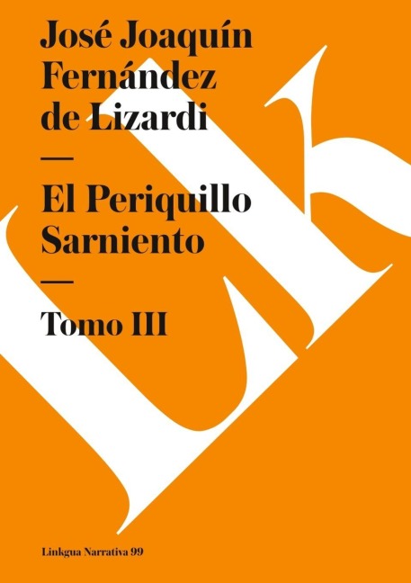 El Periquillo Sarniento - José Joaquín Fernández de Lizardi