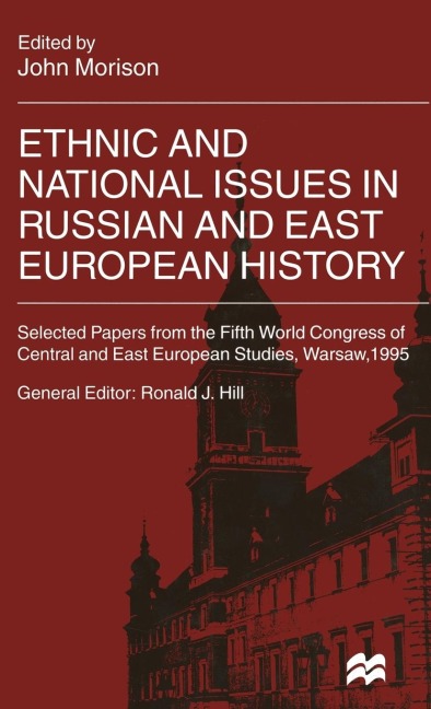 Ethnic and National Issues in Russian and East European History - 