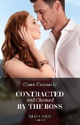 Contracted And Claimed By The Boss - Clare Connelly