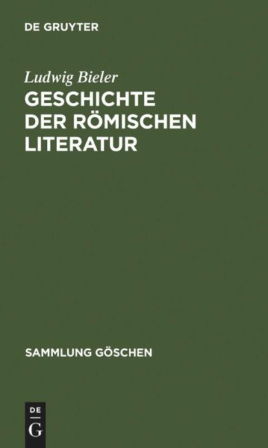 Geschichte der römischen Literatur - Ludwig Bieler